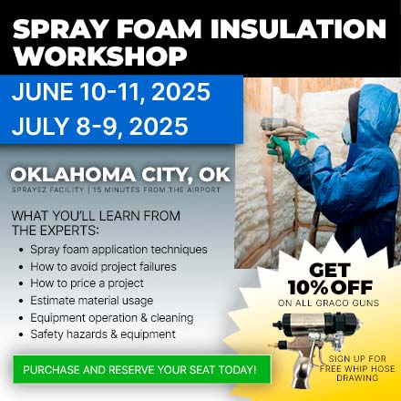 SPRAY FOAM WORKSHOP AND CLASS. LEARN TO SPRAY FOAM IN OKLAHOMA