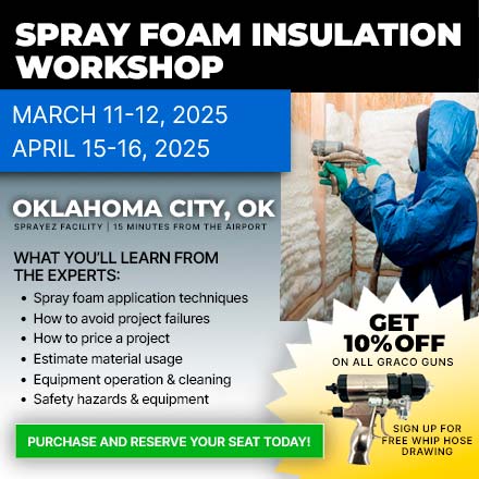 SPRAY FOAM WORKSHOP AND CLASS. LEARN TO SPRAY FOAM IN OKLAHOMA