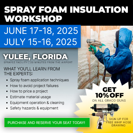 SPRAY FOAM WORKSHOP AND CLASS. LEARN TO SPRAY FOAM